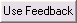 Use Feedback button