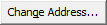 Change Address... button