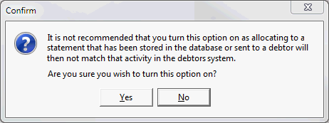 Confirm - about to allow changes to debtor statements
