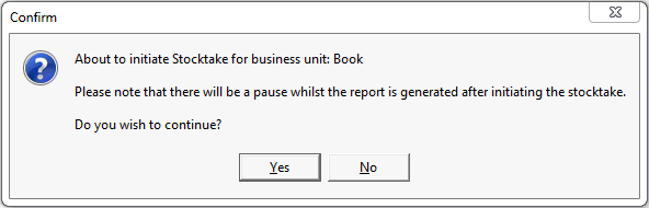 Confirm - about to intiate stocktake for business unit (bookshop example)