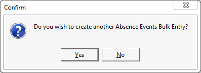 Confrim Absence Events Bulk Entry window