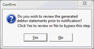 Confirm - review the generated debtor statements prior to notification (cut down)