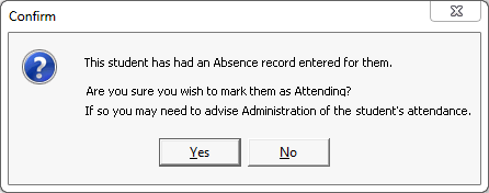 Confirm - student has had an absence record entered for them