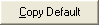 Copy Default button
