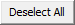 Deselect All button