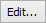Edit... button (ellipses)