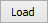Load button (narrow)