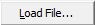 Load File... (Load File Ellipses) button