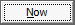 Now button