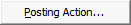 Posting Action... button