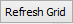 Refresh grid button