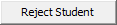 Reject Student button