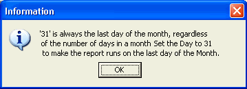 Report Scheduling Information (31 is last day of month)