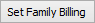 Set Family Billing button