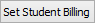 Set Student Billing button