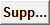 Supp... button