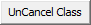 UnCancel Class button