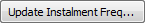 Update instalment frequency button (Instalments tab, debtor maintenance)