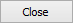 Close button
