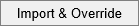 Import and override button (Menu migration tools for 66r2 window)
