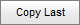 Copy Last button