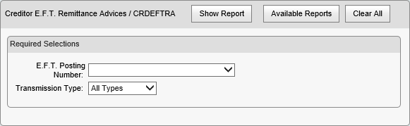Creditor E.F.T. Remittance Advices / CRDEFTRA window (report selections)