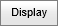 Display button (synweb)