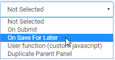 Event action drop-down list (On save for later selected)