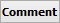 Comment button (bold)
