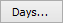 Days button