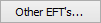 Other EFTs button