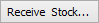 Receive Stock button