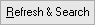 Refresh & Search button
