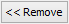 << Remove button