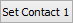 Set Contact 1 button