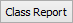 Class Report button