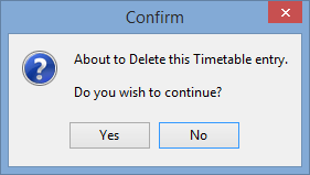 Confirm - About to Delete this Timetable entry