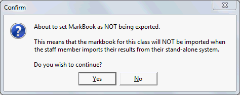 Confirm - About to set MarkBook as NOT being exported