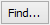 Find... button