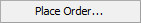 Place Order... button (Place Order ellipses)