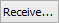 Receive... button