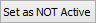 Set as NOT Active button