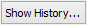 Show History button