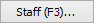 Staff (F3)... button