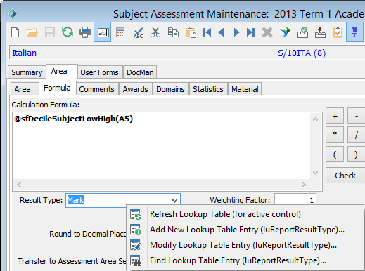 Subject Assessment Maintenance - Area tab - Formula sub-tab (Result Type, right click)