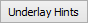 Underlay Hints button