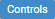 Controls button (Editing mode)