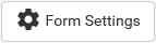 Form settings button