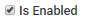 Is Enabled property (cut-down)