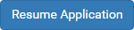 Resume application button (Online application portal)